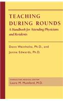 Teaching during Rounds
