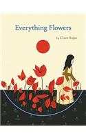 Everything Flowers