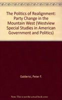 The Politics Of Realignment