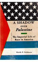 A Shadow over Palestine