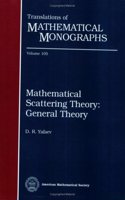 Mathematical Scattering Theory: General Theory