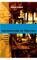 Architecture of Oblivion