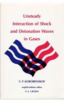 Unsteady Interaction Of Shock And Detonation Waves In Gases