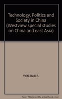 Technology, Politics, And Society In China