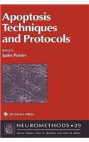 Apoptosis Techniques and Protocols: (No. 29 Neuromethods)