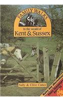 Family Walks in the Weald of Kent & Sussex