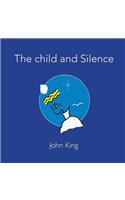 The child and Silence