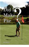 Did I Make Par?: (English)