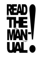 Read The Manual!