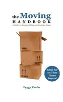 The Moving Handbook: A Guide to Buying, Selling and Moving a Home