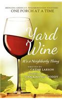 Yard Wine