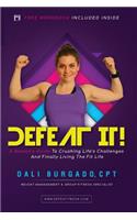 Defeat It!