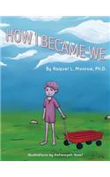 How I Became We