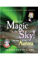 There's Magic in the Sky!