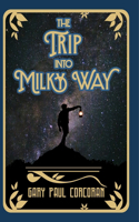 Trip Into Milky Way