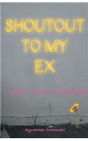 Shoutout To My Ex