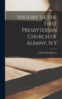 History of the First Presbyterian Church of Albany, N.Y