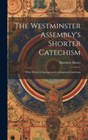 Westminster Assembly's Shorter Catechism