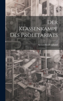 Klassenkampf Des Proletariats