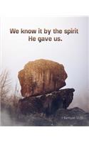 We Know It By The Spirit He Gave Us - I Samuel 12
