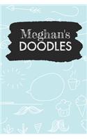 Meghan's Doodles: Personalized Teal Doodle Notebook Journal (6 x 9 inch) with 110 dot grid pages inside.