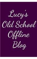 Lucy's Old School Offline Blog