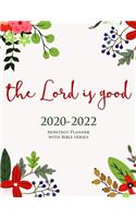 2020-2022 Monthly Planner With Bible Verses On Each Page - The Lord is Good