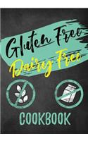 Gluten Free Dairy Free Cookbook: Blank Recipe Book to Write in Cookbook Organizer