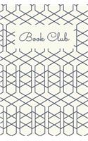 Book Club: Stylish Small Notebook with Lined Pages for Notes, Discussion Questions, Reviews, Tracking, and Sharing