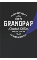 My Favorite People Call Me Grandpap Limited Edition Vintage Quality Established In 2019: Family life Grandpa Dad Men love marriage friendship parenting wedding divorce Memory dating Journal Blank Lined Note Book Gift