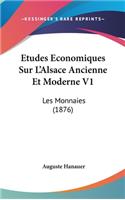 Etudes Economiques Sur L'Alsace Ancienne Et Moderne V1