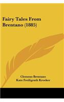 Fairy Tales From Brentano (1885)