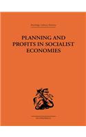 Planning and Profits in Socialist Economies