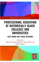Professional Education at Historically Black Colleges and Universities