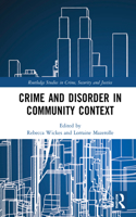 Crime and Disorder in Community Context