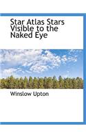 Star Atlas Stars Visible to the Naked Eye: (English)