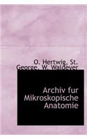 Archiv Fur Mikroskopische Anatomie