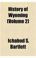 History of Wyoming (Volume 2)