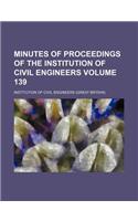 Minutes of Proceedings of the Institution of Civil Engineers Volume 139: (English)