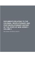 Documents Relating to the Colonial, Revolutionary and Post-Revolutionary History of the State of New Jersey (Volume 2): (English)