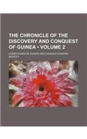 The Chronicle of the Discovery and Conquest of Guinea (Volume 2)