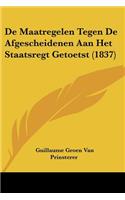 De Maatregelen Tegen De Afgescheidenen Aan Het Staatsregt Getoetst (1837)