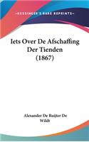 Iets Over de Afschaffing Der Tienden (1867)