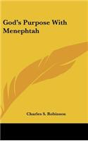 God's Purpose with Menephtah