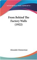 From Behind the Factory Walls (1922)