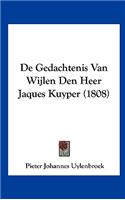 de Gedachtenis Van Wijlen Den Heer Jaques Kuyper (1808)