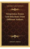 Temperance Essays And Selections From Different Authors: (English)