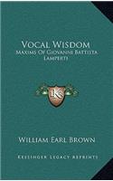 Vocal Wisdom: Maxims Of Giovanni Battista Lamperti(English)