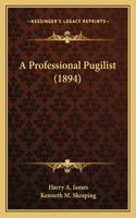 Professional Pugilist (1894)