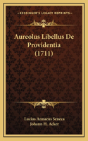 Aureolus Libellus De Providentia (1711)
